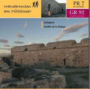 PR7 SENDEROS DEL MEDITERRÁNEO: CARTAGENA -CASTILLO DE LA ATALAYA EN ALEMÁN
